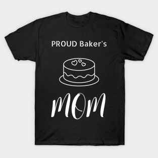 Proud Baker's Mom T-Shirt